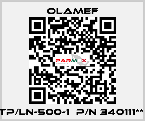 TP/LN-500-1  p/n 340111**  olamef