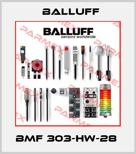 BMF 303-HW-28  Balluff
