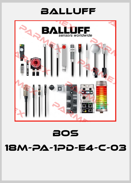 BOS 18M-PA-1PD-E4-C-03  Balluff