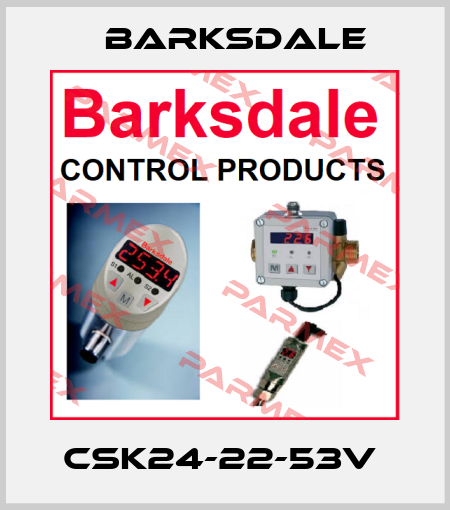 CSK24-22-53V  Barksdale