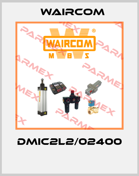 DMIC2L2/02400  Waircom