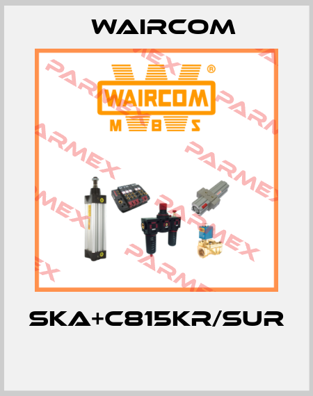 SKA+C815KR/SUR  Waircom
