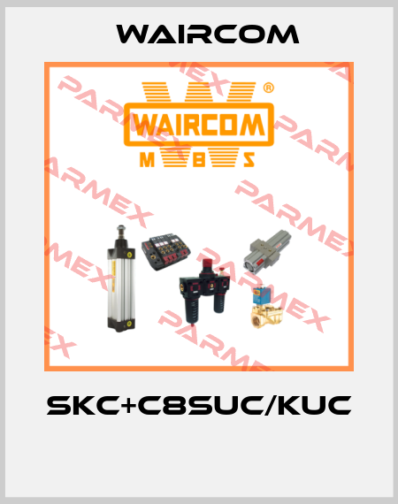 SKC+C8SUC/KUC  Waircom