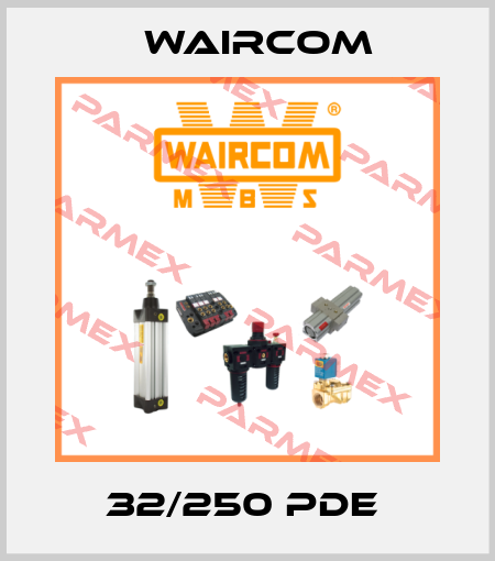 32/250 PDE  Waircom