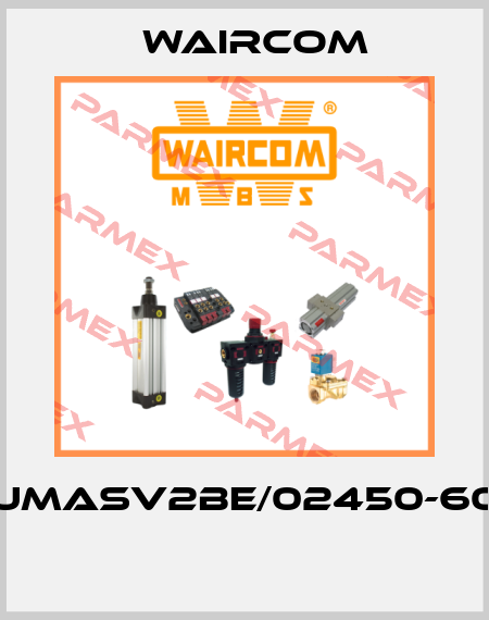 UMASV2BE/02450-60  Waircom