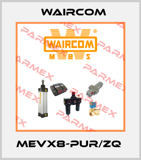 MEVX8-PUR/ZQ  Waircom