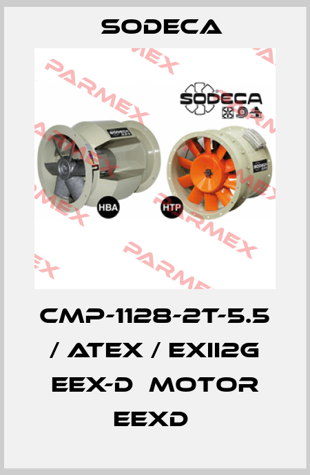 CMP-1128-2T-5.5 / ATEX / EXII2G EEX-D  MOTOR EEXD  Sodeca