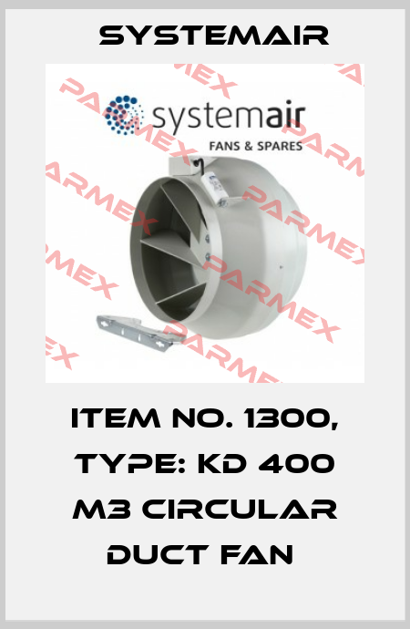 Item No. 1300, Type: KD 400 M3 Circular duct fan  Systemair