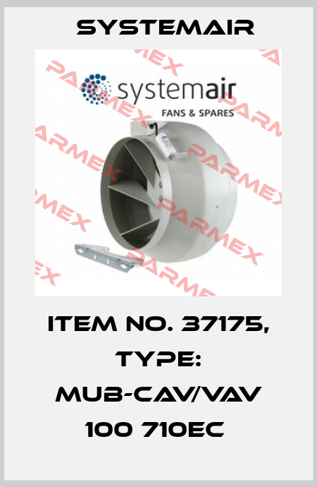 Item No. 37175, Type: MUB-CAV/VAV 100 710EC  Systemair