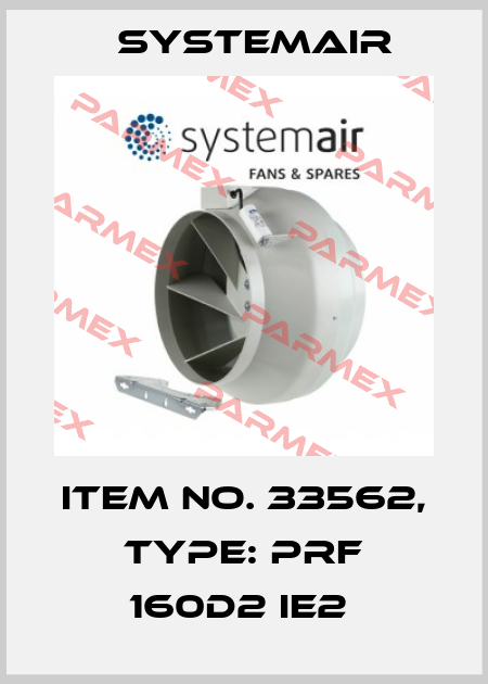 Item No. 33562, Type: PRF 160D2 IE2  Systemair