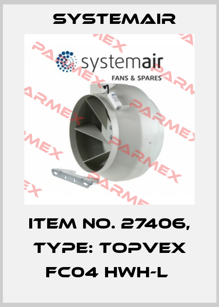 Item No. 27406, Type: Topvex FC04 HWH-L  Systemair