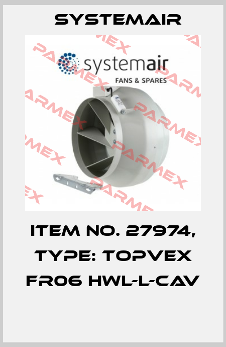 Item No. 27974, Type: Topvex FR06 HWL-L-CAV  Systemair