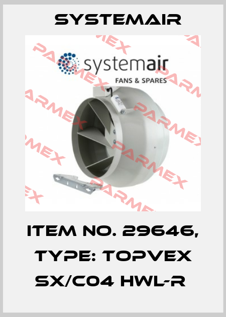Item No. 29646, Type: Topvex SX/C04 HWL-R  Systemair