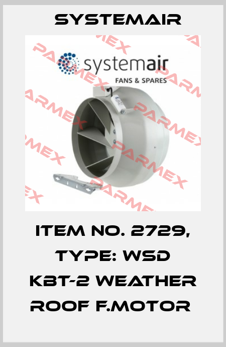 Item No. 2729, Type: WSD KBT-2 Weather roof f.motor  Systemair