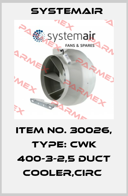Item No. 30026, Type: CWK 400-3-2,5 Duct cooler,circ  Systemair