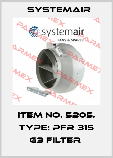 Item No. 5205, Type: PFR 315 G3 Filter  Systemair