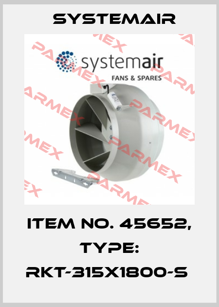 Item No. 45652, Type: RKT-315x1800-S  Systemair