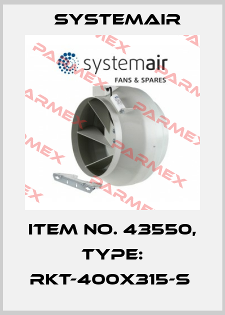 Item No. 43550, Type: RKT-400x315-S  Systemair