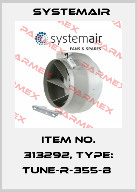 Item No. 313292, Type: TUNE-R-355-B  Systemair