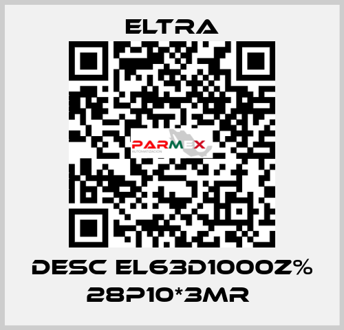 DESC EL63D1000Z% 28P10*3MR  Eltra