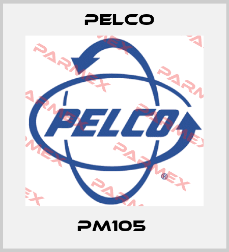 PM105  Pelco