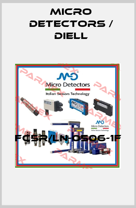 FC5R/LN-0506-1F  Micro Detectors / Diell