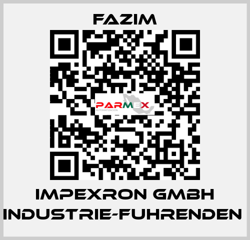 IMPEXRON GMBH INDUSTRIE-FUHRENDEN  Fazim