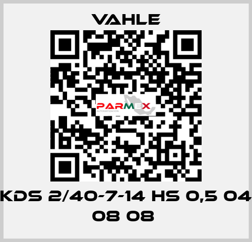 KDS 2/40-7-14 HS 0,5 04 08 08  Vahle