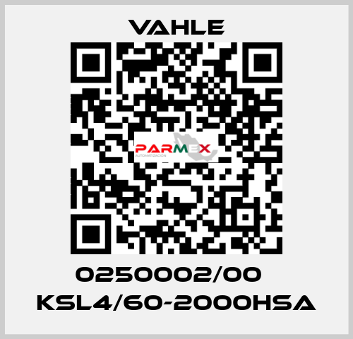 0250002/00    KSL4/60-2000HSA  Vahle