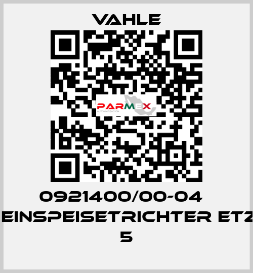 0921400/00-04    EINSPEISETRICHTER ETZ 5 Vahle