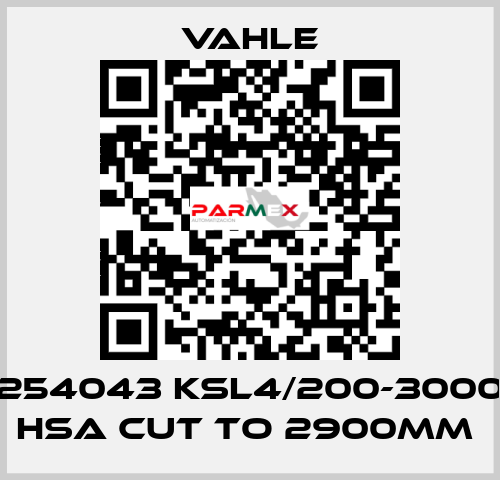 254043 KSL4/200-3000 HSA CUT TO 2900MM  Vahle