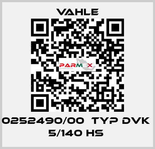 0252490/00  Typ DVK  5/140 HS  Vahle