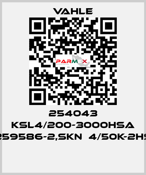 254043 KSL4/200-3000HSA 259586-2,SKN  4/50K-2HS  Vahle