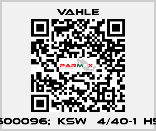 600096;  KSW   4/40-1  HS Vahle