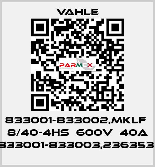 833001-833002,MKLF  8/40-4HS  600V  40A 833001-833003,236353  Vahle