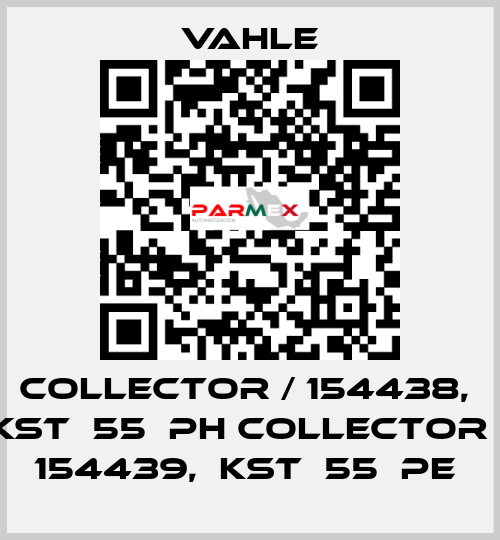 Collector / 154438,  KST  55  PH Collector / 154439,  KST  55  PE  Vahle