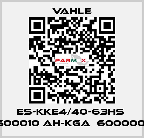 ES-KKE4/40-63HS  600010 AH-KGA  600000  Vahle