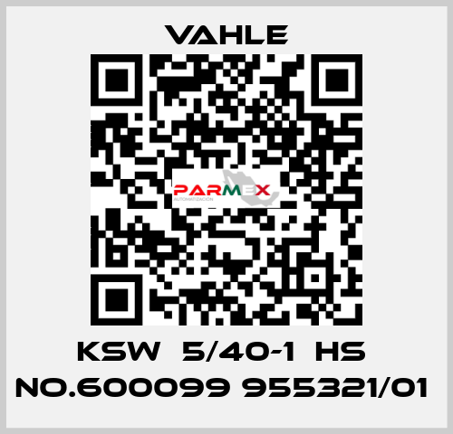 KSW  5/40-1  HS  NO.600099 955321/01  Vahle