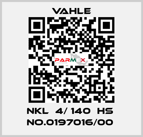 NKL  4/ 140  HS  NO.0197016/00  Vahle