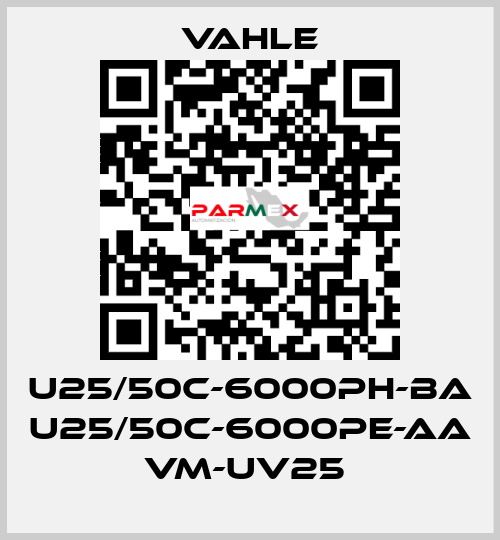 U25/50C-6000PH-BA U25/50C-6000PE-AA VM-UV25  Vahle