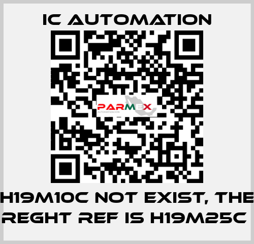 H19M10C not exist, the reght ref is H19M25C  ic automation