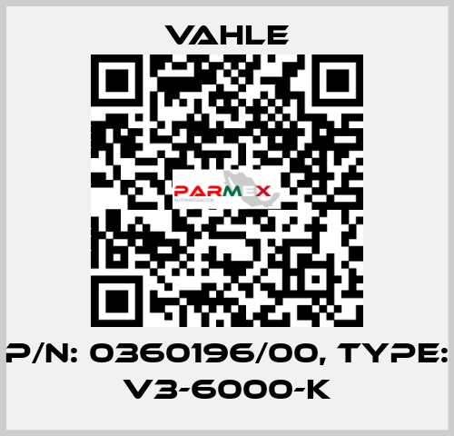 P/n: 0360196/00, Type: V3-6000-K Vahle