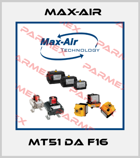 MT51 DA F16  Max-Air
