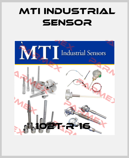 102T-R-16  MTI Industrial Sensor