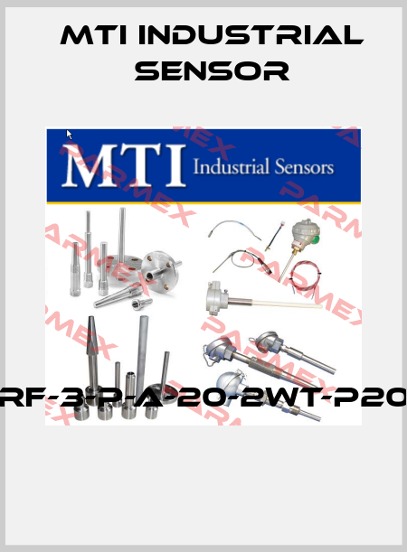 RF-3-P-A-20-2WT-P20  MTI Industrial Sensor