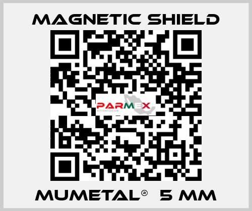 MuMetal®  5 mm Magnetic Shield