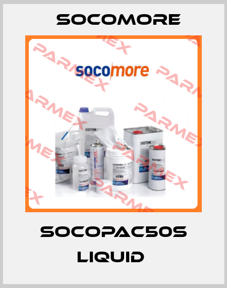  SOCOPAC50S liquid  Socomore