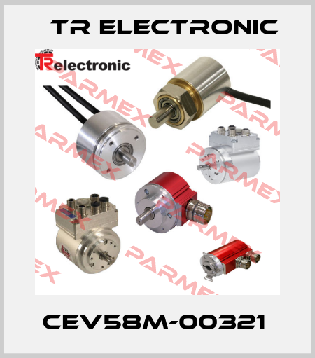 CEV58M-00321  TR Electronic