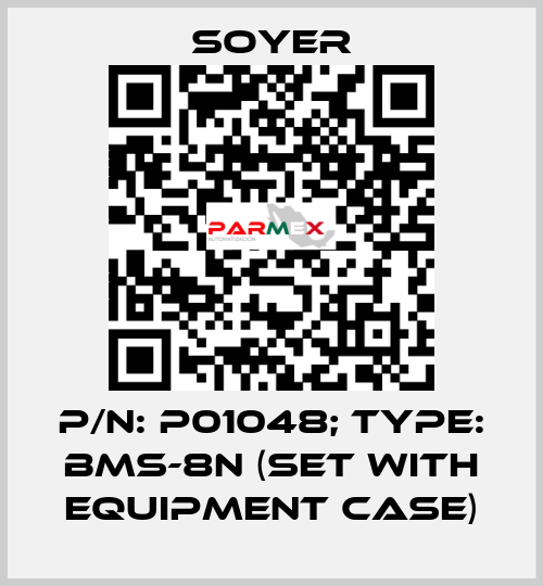 p/n: P01048; Type: BMS-8N (Set with equipment case) Soyer