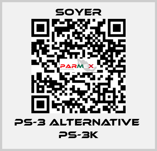 PS-3 alternative  PS-3K Soyer